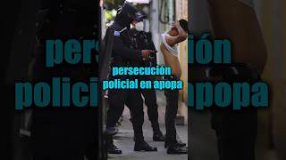 Persecución policial en apopa El Salvador  Parte 2 [upl. by Kim]