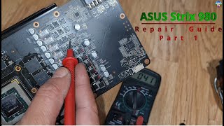 Part 1 Asus Strix GTX 980 GPU Graphics Video Card No Display Repair Guide Tutorial Mosfet m3054m [upl. by Valentina]