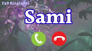 Sami Name Ringtone  Sami Naam Ki Ringtone  Sami Ringtone  Sami Naam Ka Ringtone  Name Ringtone [upl. by Miett]