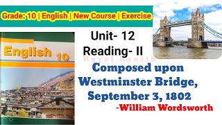 Class 10 English  Composed Upon Westminster Bridge by William Wordsworth  Exercise [upl. by Doroteya]