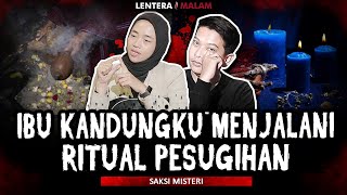 KESAKSIAN SEORANG ANAK IBU KANDUNGNYA ADALAH PELAKU PESUGIHAN [upl. by Neelloj]