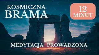 Medytacja Kosmiczna BRAMA 🌌 12 minut ✨ Manifestacja Marzeń 💙 Joga Nidra 💫 LIVE  Free Flow [upl. by Savinirs]