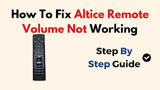 How To Fix Altice Remote Volume Not Working [upl. by Adda]