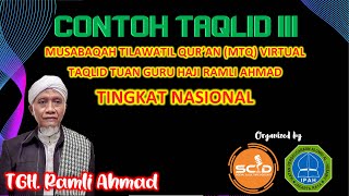 TAQLID III MUSABAQAH TILAWATIL QUR’AN MTQ TAQLID TUAN GURU HAJI RAMLI AHMAD TINGKAT NASIONAL [upl. by Lledraw]