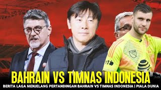 🔴 PERTANDINGAN AKAN BERJALAN SERU  TIMNAS INDONESIA VS BAHRAIN • RONDE 3  BERITA TIMNAS TERKINI [upl. by Pergrim924]