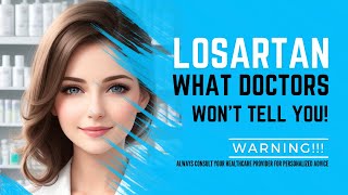 Unveiling Losartan Elevating Heart Health  Discover the Benefits [upl. by Luamaj]