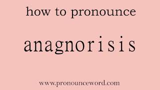 anagnorisis How to pronounce anagnorisis in english correctStart with A Learn from me [upl. by Scales]