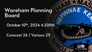 Wareham Planning Board Meeting 101024 [upl. by Autrey215]