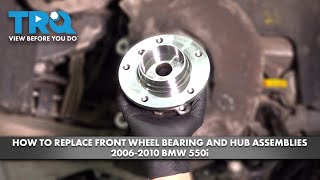 How to Replace Front Wheel Bearing amp Hub Assemblies 20062010 BMW 550i [upl. by Eliot]