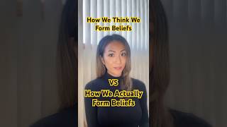 How We Think vs How We Actually Form Beliefs  DecisionMaking Insights  SelfAwareness [upl. by Onahpets]