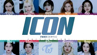 TWICE  ICON Lyrics Color CodedEng [upl. by Dnomad317]