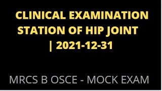 CLINICAL EXAMINATION STATION OF HIP JOINT [upl. by Nary]