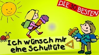 Ich wünsch mir eine Schultüte  Die besten Lieder für den Schulanfang  Kinderlieder [upl. by Aitropal746]