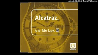 Alcatraz  Give me Luv Robbie Styles remix [upl. by Thayer]