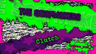 The Soapmakers  Clutch Karaoke Version [upl. by Dellora347]