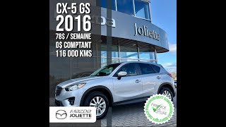 Mazda CX5 GS 2016 chez Mazda Joliette [upl. by Jeanine274]