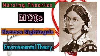 Florence Nightingale Theory  Environmental Theory  Nursing Theory  MSNBSN amp PostRN  MCQs [upl. by Atnahsal]