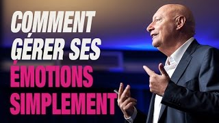 Comment Gérer Ses Émotions Simplement [upl. by Ingar]