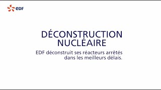 EDF est un expert de la déconstruction de réacteurs nucléaires [upl. by Johnston]