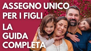 Bonus figli lassegno unico da richiedere subito Guida chiara e semplice per fare domanda [upl. by Crissy]