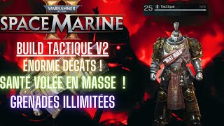 Space Marine 2  Build TACTIQUE V2  Dégâts Extrême  Grenades Infinis  OP Difficulté Solo MAX [upl. by Sal]