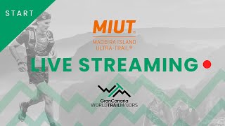 🔴 LIVE  MIUT MADEIRA ISLAND ULTRATRAIL  GranCanariaWorldTrailMajors 2024 [upl. by Anjali944]