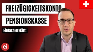 Freizügigkeitskonto– wohin mit meinem Pensionskassengeld [upl. by Maurizio]