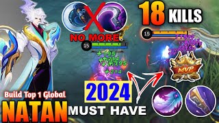 NATAN 2024 REVAMP amp NEW SUSTAIN DAMAGE BUILD NATAN BEST BUILD 2024 MLBB [upl. by Asseneg]