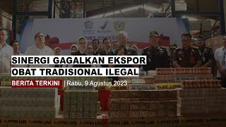 Sinergi Gagalkan Ekspor Obat Tradisional Ilegal [upl. by Araccat]