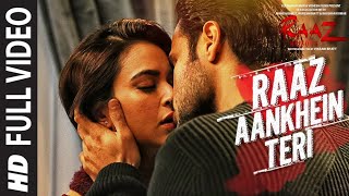 RAAZ AANKHEIN TERI Video Song  Arijit Singh  Emran Hashmi Kriti Kharbanda  Raaz Reboot [upl. by Schellens685]