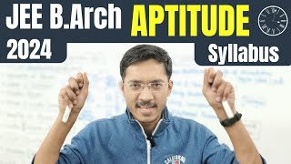 JEE BArch 2024 Aptitude Syllabus Explained [upl. by Ayyidas]