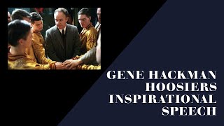 Gene Hackman Hoosiers Inspirational Speech [upl. by Bernt]