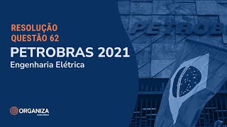 Petrobras 2021  Engenharia Elétrica  Questão 62 [upl. by Fai]