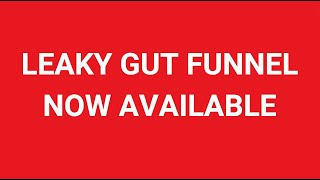 LEAKY GUT Funnel Now Available [upl. by Jegar]