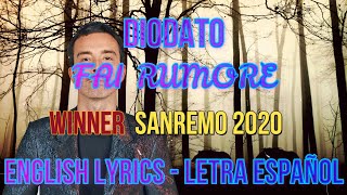 FAI RUMORE  Diodato  WINNER SANREMO 2020  ENGLISH LYRICS  LETRA ESPAÑOL  TESTO [upl. by Ludeman]