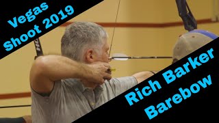 Rich Barker Shooting Barebow Archery Vegas Shoot 2019 [upl. by Neela659]