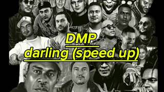 DMP darling speed up [upl. by Rachaba]