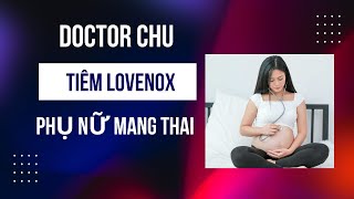 Lovenox Tiêm Lovenox đúng cách trong thai kỳ như thế nào  Lovenox 40 mg injection P2 [upl. by Gleich862]