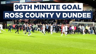 ROSS COUNTY vs DUNDEE  96th Minute Winner and Pitch Invasion [upl. by Ahsenik]