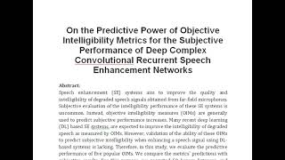 On the Predictive Power of Objective Intelligibility Metrics for the Subjective Performance of Deep [upl. by Soalokcin]