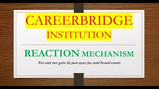 Reaction mechanism LEC 1 chemistry Neet Jee board RBSE CBSE IITJAM NET netjrf neet [upl. by Yllus]