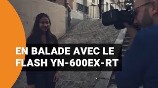 Découvrez le flash YN600EXRT de Yongnuo [upl. by Chamkis]