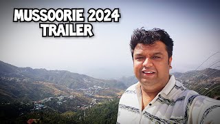 Mussoorie 2024 Trailer [upl. by Guod]