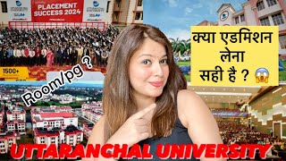 UTTARANCHAL UNIVERSITY DEHRADUN REALITY  Rooms PG Near UIT  PLACEMENT REALITY WORTH IT OR NOT [upl. by Ijar98]