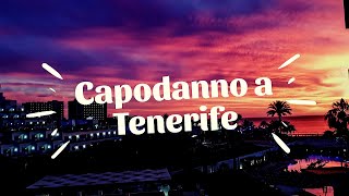 Capodanno a Tenerife  Un viaggio tra sole mare montagna e buon cibo [upl. by Cordie]