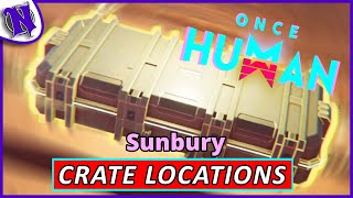 Sunbury Mystical Weapon and Gear Crate Locations ONCE HUMAN BEGINNER GUIDE GAMEPLAY [upl. by Onit]