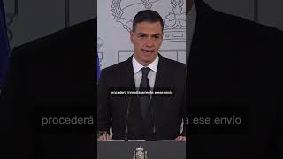 Pedro Sánchez quotLa ayuda está tardando en llegarquot shorts [upl. by Nirat455]