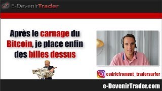 Apres le carnage du Bitcoin je place des billes dessus [upl. by Anrehs]