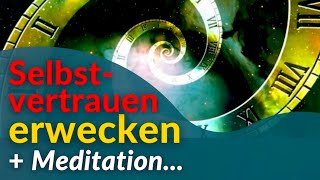 Wie du SELBSTVERTRAUEN mit inneren SEELENBILDERN stärken kannst ➤ Meditation [upl. by Amadeus867]