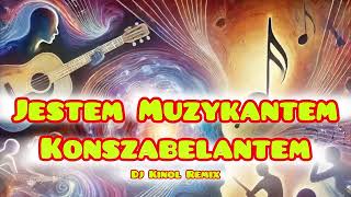 JESTEM MUZYKANTEM KONSZABELANTEM  Dj Kinol Remix  Viral TikTok [upl. by Annavoig]